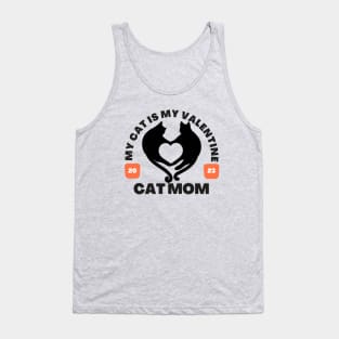 Cat Mom , I Love My Cat, for her valentines day, Happy Valentine’s Day, cats lover Tank Top